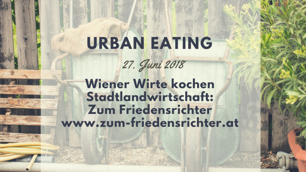 Termin: 2. Urban Eating am 27. Juni 2018